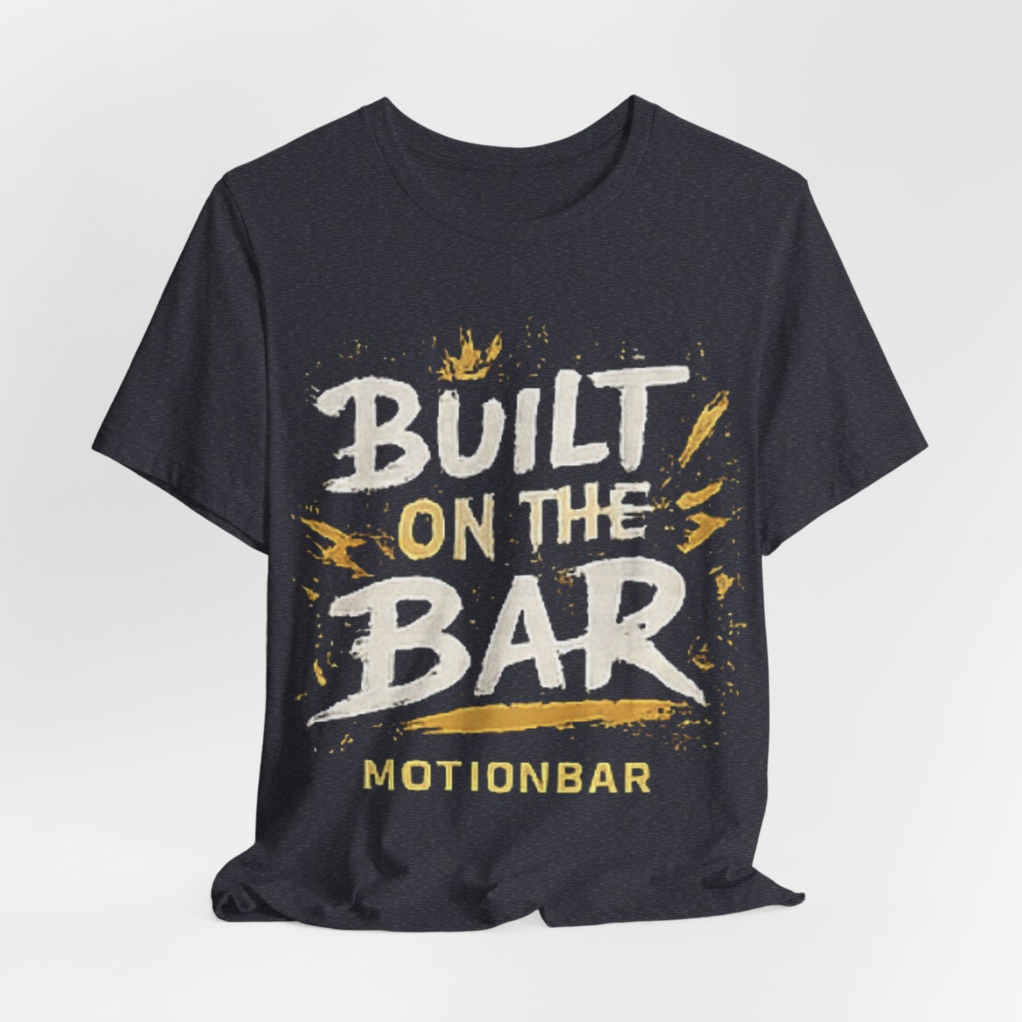 Built on the Bar MotionBar Graphic Tee