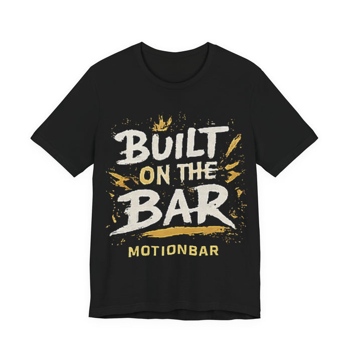 Built on the Bar MotionBar Graphic Tee